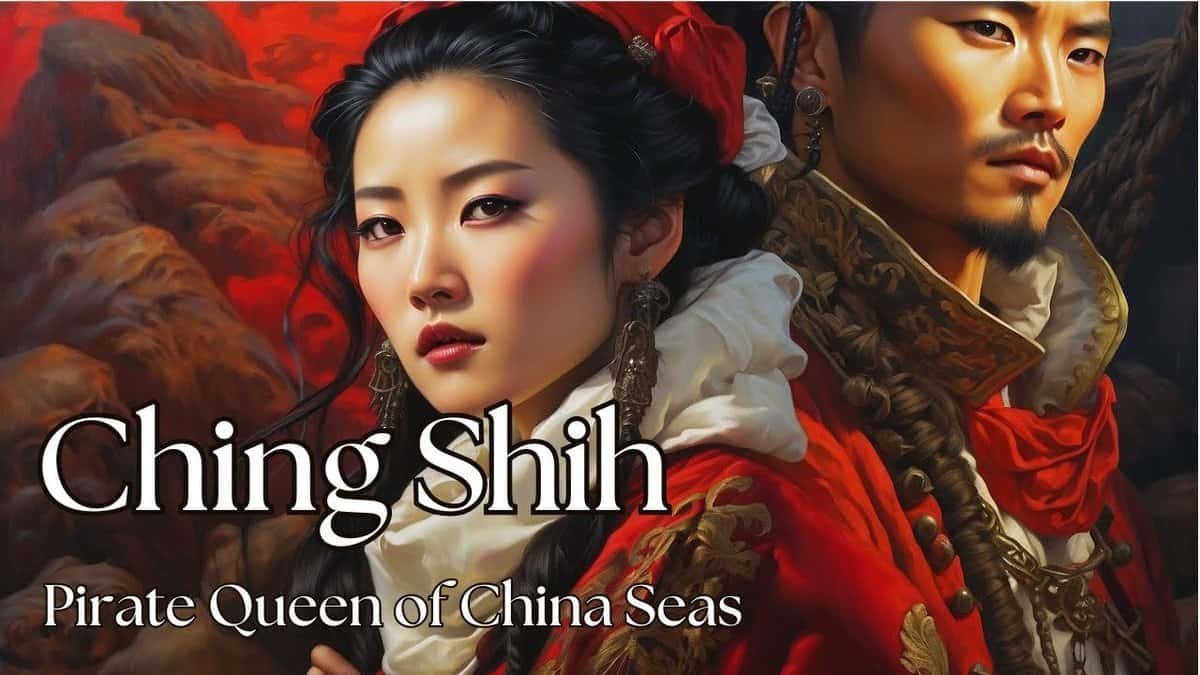 Ching Shih: The Pirate Queens Reign Over the China Seas