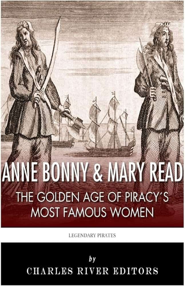 Mary Read: From Soldier to Notorious Pirate and Her Role in the Golden Age of Piracy